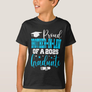 Senior 2025 Proud Brother-in-law Of A Cl Of 2025 G T-Shirt