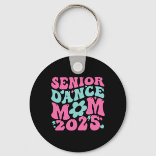 Senior 2025 Proud Dance Mum Of A Cl Of 2025 Gradua Key Ring