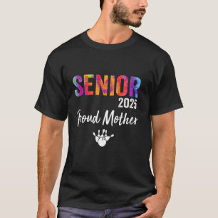 Senior 2025 Proud Mother of a Class Of 2025 Bowlin T-Shirt