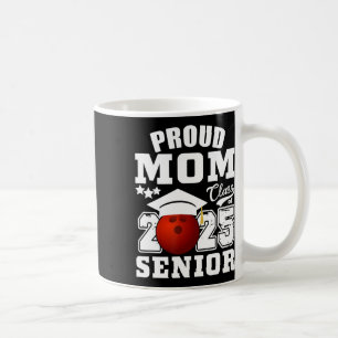 Senior 2025 Proud Mum Of A Cl Of 2025 Bowling Grad Coffee Mug