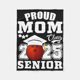 Senior 2025 Proud Mum Of A Cl Of 2025 Bowling Grad Fleece Blanket