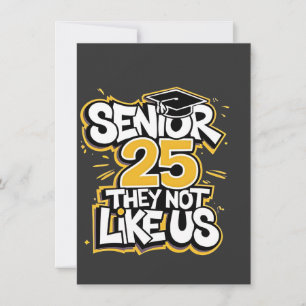 Senior 2025 They Not Like U Graduation Graduate Invitation