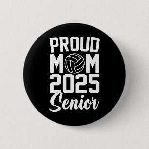 Senior 2025 Volleyball Mum High School Graduation 6 Cm Round Badge