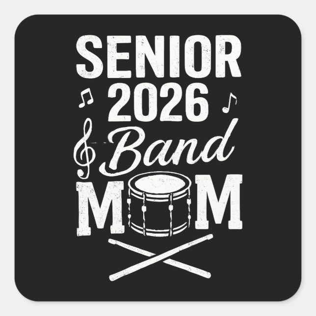 Senior 2026 Band Mum Square Sticker (Front)