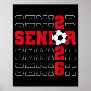 Senior 2026 graduation class of 2026 school soccer poster