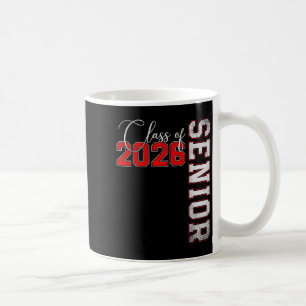Senior 2026 Graduation My Last First Day Of Cl Of  Coffee Mug