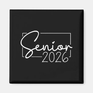 Senior 2026 graduation year class of 2026  magnet