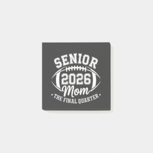 Senior 2026 Mom The Final Quarter Post-it Notes