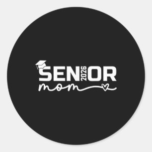 Senior 2026 Mum Proud Mum Of A Senior Cl 2026 Grad Classic Round Sticker