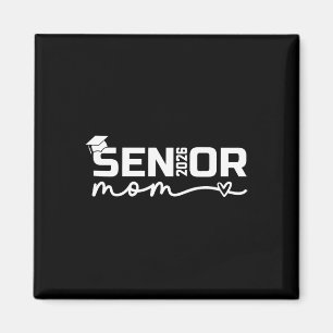 Senior 2026 Mum Proud Mum Of A Senior Cl 2026 Grad Magnet