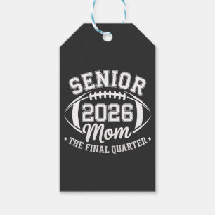 Senior 2026 Mum The Final Quarter Gift Tags