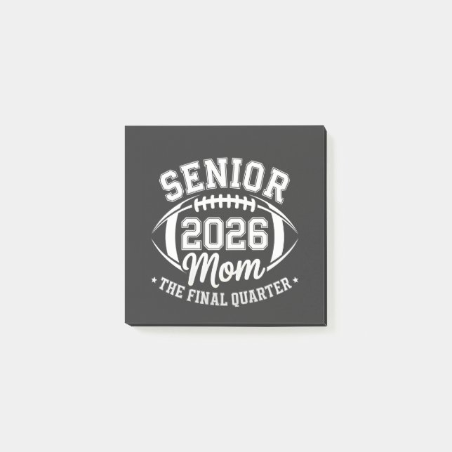 Senior 2026 Mum The Final Quarter Post-it Notes (Front)