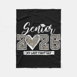 Senior 2026 My Last First Day Leopard Graduation C Fleece Blanket