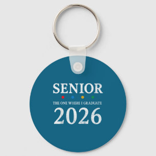 Senior 2026 one where i graduate chapter seniors 2 key ring