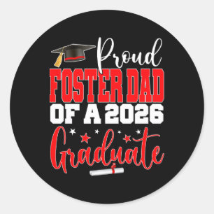 Senior 2026 Proud Foster-dad Of A Cl Of 2026 Gradu Classic Round Sticker
