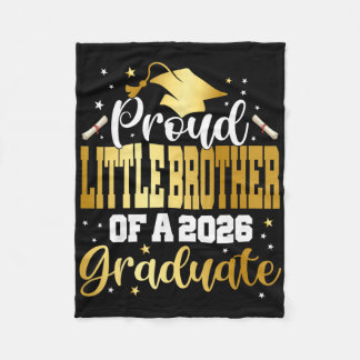 Senior 2026 Proud Little-brother Of A Cl Of 2026 G Fleece Blanket
