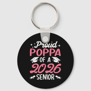 Senior 2026 Proud Poppa Of A 2026 Senior Graduate  Key Ring