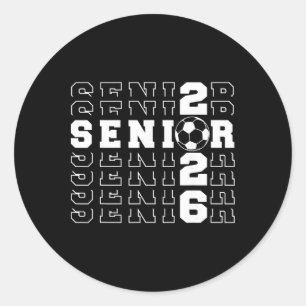 Senior 2026 Soccer Cl Of 2026 Seniors School Gradu Classic Round Sticker
