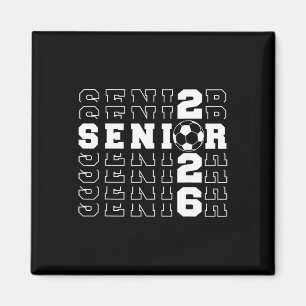 Senior 2026 Soccer Cl Of 2026 Seniors School Gradu Magnet