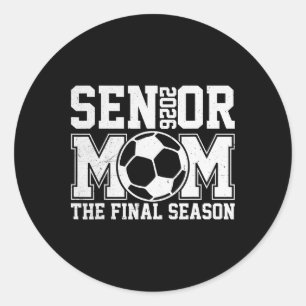 Senior 2026 Soccer Mom Final Season Cl Of 2026 Gra Classic Round Sticker