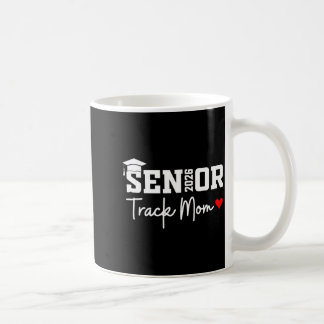 Senior 2026 Track Mom Class Graphic Art Coffee Mug