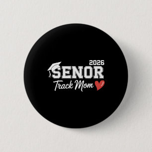 Senior 2026 Track Mum Cl Of 2026 Track Team Parent 6 Cm Round Badge