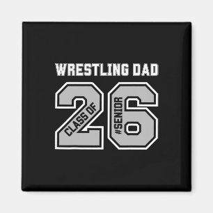 Senior 2026 Wrestling Dad Proud Senior 2026 Dad Gr Magnet