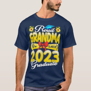 Senior 23  Proud Grandma Of A Class Of 2023 Gradua T-Shirt