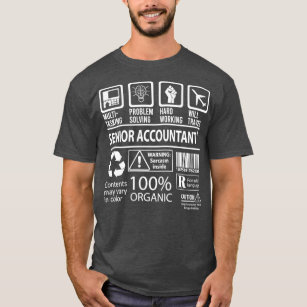 Senior Accountant MultiTasking Certified Job Gift  T-Shirt