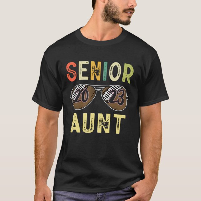 Senior Aunt 2023 Cool Proud Aunt Football Senior G T-Shirt (Front)