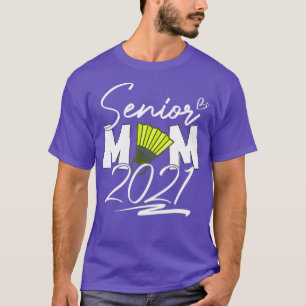 Senior Badminton Mum Class of 2021 Graduation T T-Shirt