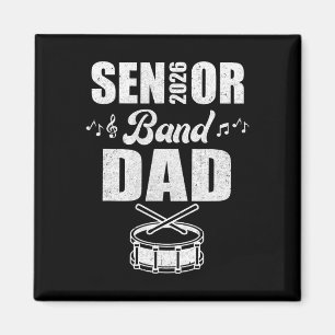 Senior Band Dad 2026 Marching Band Cl Of 2026 Drum Magnet