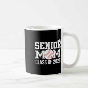 Senior Baseball Mum Senior Mum Cl Of 2025 Graduati Coffee Mug