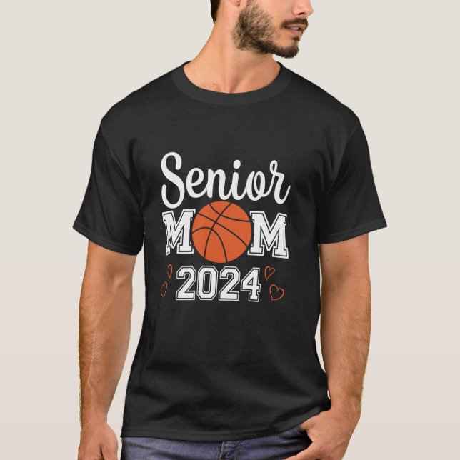 Senior Basketball Mum 2024 Class of 2024 Player Gr T-Shirt (Front)