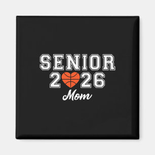 Senior Basketball Mum Cl Of 2026 Player Graduation Magnet