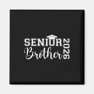 Senior Brother 2026 Cl Of 2026 Graduate Graduation Magnet