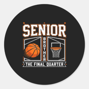 Senior brother basketball the final quarter class classic round sticker