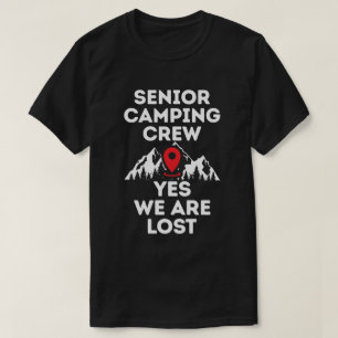 Senior camping crew that is lost, plain T-Shirt