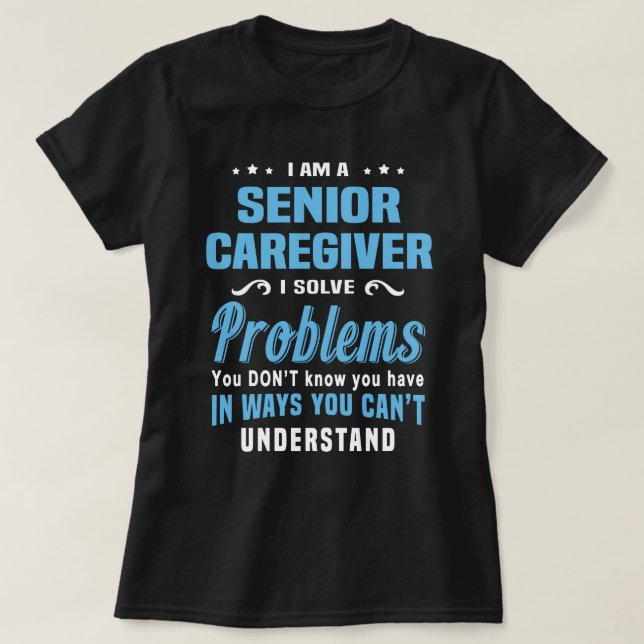 Senior Caregiver T-Shirt (Design Front)