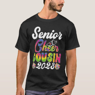 Senior Cheer Cousin 2023 Tie Dye Cheerleader Class T-Shirt