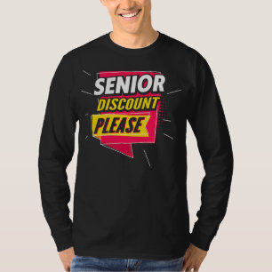 Senior Citizen Dont Forget My Senior Discount T-Shirt