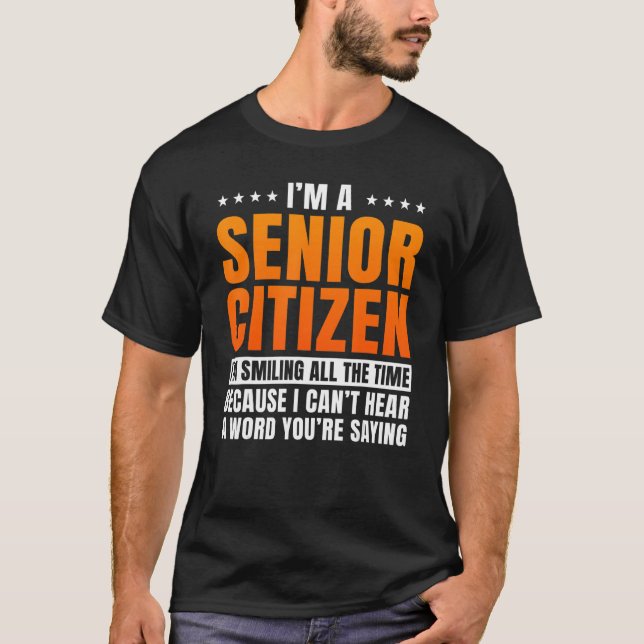 Senior Citizen Retiree Pensioner Old People Elderl T-Shirt (Front)