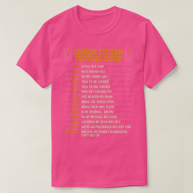 Senior Citizen Texting Code Cool Funny Old People  T-Shirt (Design Front)