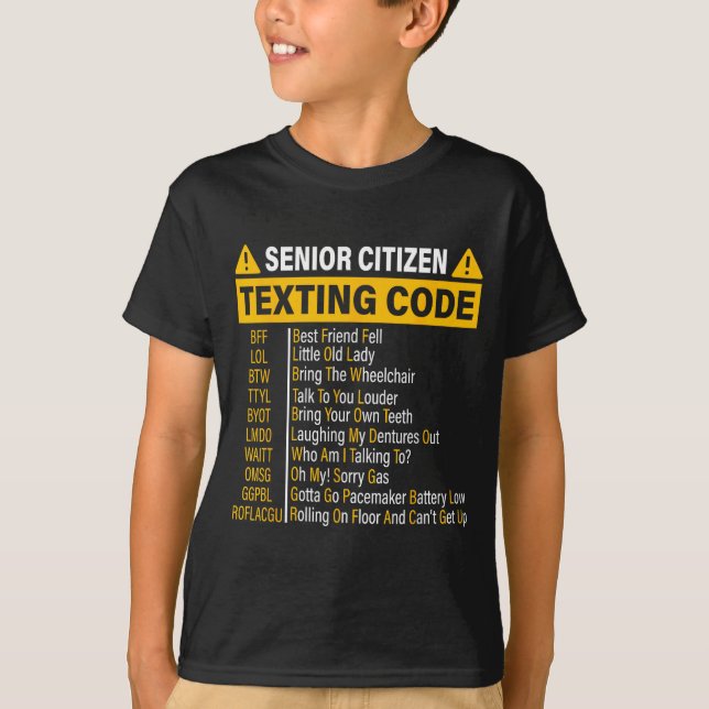 Senior Citizen Texting Code Cool Funny Old People  T-Shirt (Front)