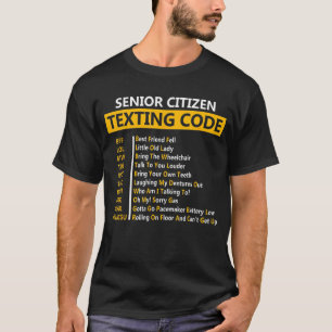 Senior Citizen's Texting Code For Grandpa T-Shirt