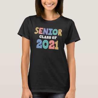 Senior Class Of 2021 T-Shirt