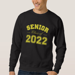 Senior Class Of 2022 Sweatshirt