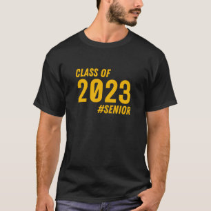 Senior Class Of 2023 Senior T-Shirt