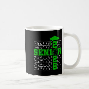 Senior class of 2026 graduation 2026 green coffee mug