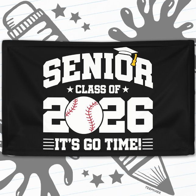 Senior Class of 2026 It’s Go Time Baseball Grad Banner (Creator Uploaded)
